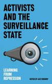 Activists and the Surveillance State (eBook, PDF)