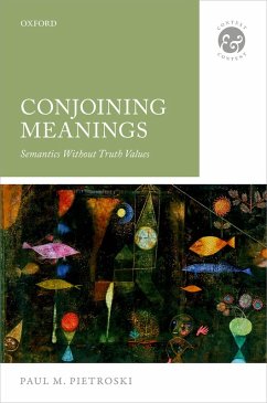 Conjoining Meanings (eBook, PDF) - Pietroski, Paul M.