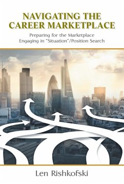Navigating the Career Marketplace (eBook, ePUB) - Rishkofski, Len