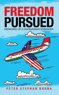 Freedom Pursued (eBook, ePUB) - Barna, Peter Stephan