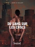 Du sang sur les crocs (eBook, ePUB)