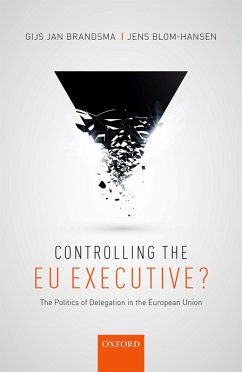 Controlling the EU Executive? (eBook, PDF) - Brandsma, Gijs Jan; Blom-Hansen, Jens