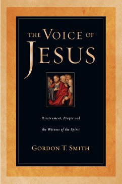 The Voice of Jesus (eBook, ePUB) - Smith, Gordon T.