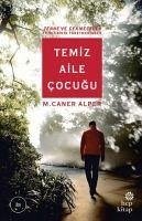 Temiz Aile Cocugu - Caner Alper, M.