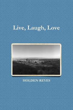 Live, Laugh, Love - Reyes, Holden