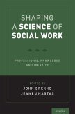 Shaping a Science of Social Work