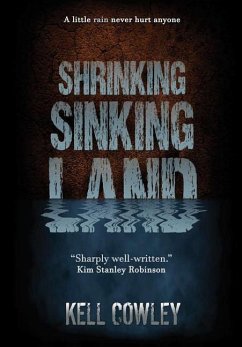 Shrinking Sinking Land - Cowley, Kell