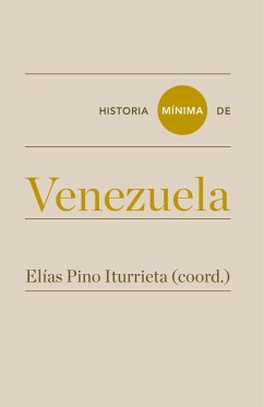 Historia mínima de Venezuela - Quintero Montiel, Inés; Donís Ríos, Manuel