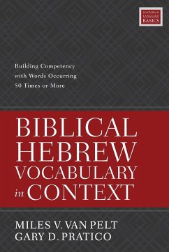 Biblical Hebrew Vocabulary in Context - Pelt, Miles V. Van; Pratico, Gary D.