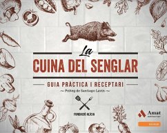 La cuina del senglar : guia pràctica i receptari - Fundació Alícia