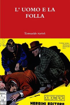 L' UOMO E LA FOLLA - Natoli, Romualdo