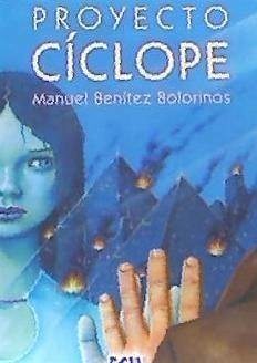 Proyecto cíclope - Benítez Bolorinos, Manuel