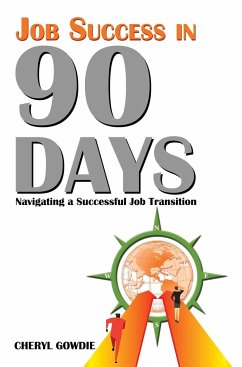 JOB SUCCESS IN 90 DAYS - Gowdie, Cheryl