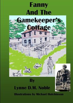 Fanny and the Gamekeeper's Cottage - Noble, Lynne