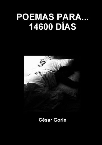 POEMAS PARA... 14600 DÍAS POEMAS PARA... 14600 DÍAS