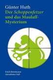 Der Schoppenfetzer und das Maulaff-Mysterium (eBook, ePUB)