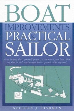 Boat Improvements for the Practical Sailor - Fishman, Stephen J.