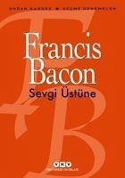 Sevgi Üstüne - Secme Denemeler - Bacon, Francis
