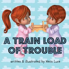 A Train Load of Trouble - Luce, Kevin