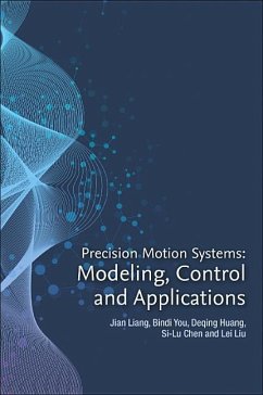 Precision Motion Systems - Liang, Jian;You, Bindi;Huang, Deqing