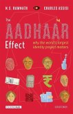 The Aadhaar Effect: Why the World's Largest Identity Project Matters