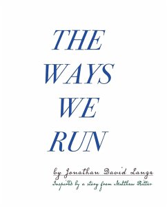 The Ways We Run - Lange, Jonathan David