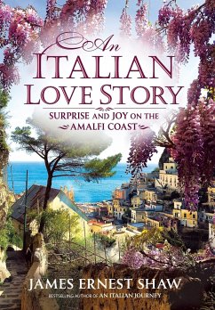 An Italian Love Story - Shaw, James Ernest