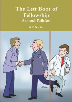 The Left Boot of Fellowship Second Edition - Napier, K B
