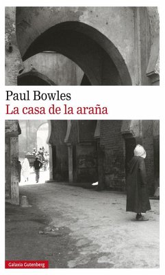 La casa de la araña - Bowles, Paul