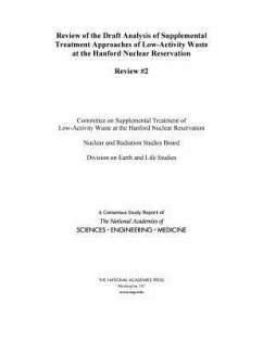 Review of the Draft Analysis of Supplemental Treatment Approaches of Low-Activity Waste at the Hanford Nuclear Reservation - National Academies of Sciences Engineering and Medicine; Division On Earth And Life Studies; Nuclear And Radiation Studies Board; Committee on Supplemental Treatment of Low-Activity Waste at the Hanford Nuclear Reservation