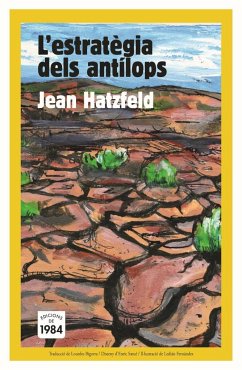 L'estratègia dels antílops - Hatzfeld, Jean