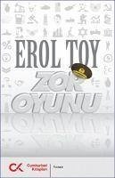 Zor Oyunu - Toy, Erol