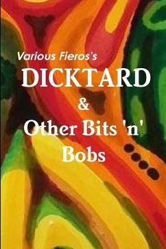 Dicktard & Other Bits 'n' Bobs - Wilson, Fieros