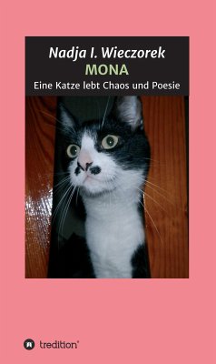 MONA - Eine Katze lebt Chaos und Poesie (eBook, ePUB) - Wieczorek, Nadja I.