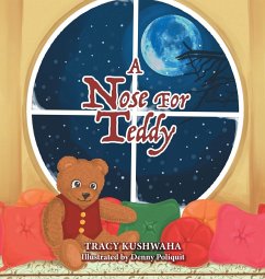 A Nose for Teddy - Kushwaha, Tracy