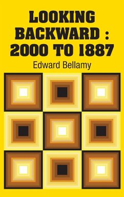 Looking Backward - Bellamy, Edward