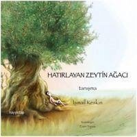 Hatirlayan Zeytin Agaci - Tanisma - Keskin, Ismail