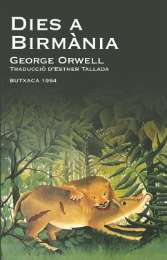 Dies a Birmània - Orwell, George