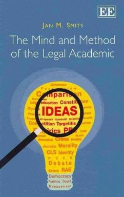 The Mind and Method of the Legal Academic - Smits, Jan M.