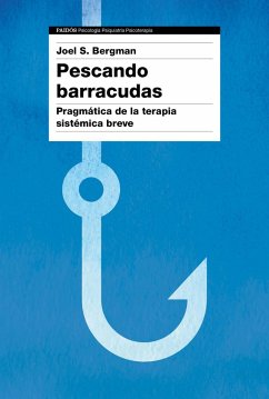 Pescando barracudas: Pragmática de la terapia sistémica breve