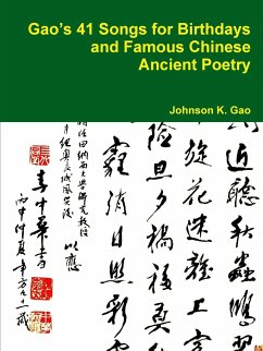 Gao's 41 Songs for Birthdays and Famous Chinese Ancient Poetry - Gao, Johnson K.