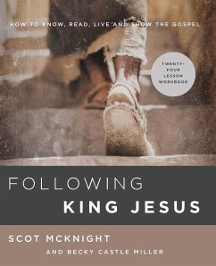 Following King Jesus - Mcknight, Scot; Miller, Becky Castle