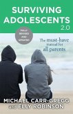Surviving Adolescents 2.0: The Must-Have Manual for All Parents