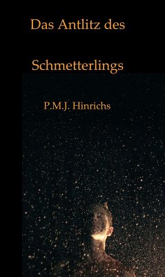 Das Antlitz des Schmetterlings (eBook, ePUB) - Hinrichs, P. M. J.