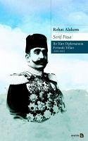 Serif Pasa Bir Kürt Diplomatin Firtinali Yillari 1865-1951 - Alakom, Rohat