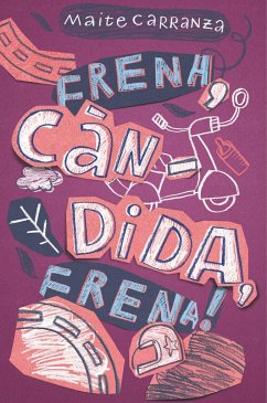 Frena, Càndida, frena! - Carranza, Maite