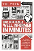 How to Be Really Well Informed in Minutes: Briefings by the Week