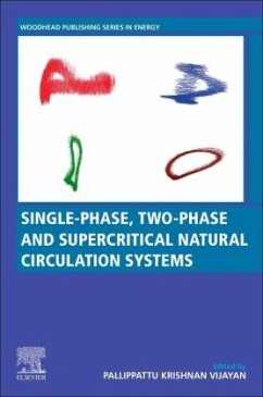 Single-phase, Two-phase and Supercritical Natural Circulation Systems - Vijayan, Pallippattu Krishnan;Nayak, Arun K.;Kumar, Naveen