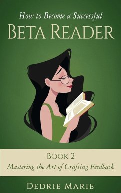 How to Become a Successful Beta Reader Book 2 - Marie, Dedrie