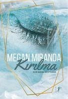 Kirilma - Miranda, Megan